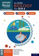 Oxford Revise: A Level Biology for ocr a Revision and Exam Practice: With all you Need to Know for Your 2021 Assessments (en Inglés)