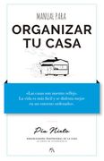 Manual Para Organizar tu Casa