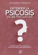 Entender la Psicosis en 33 Preguntas
