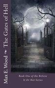 The Gates of Hell: An atheists encounter with the supernatural and where it led him (en Inglés)
