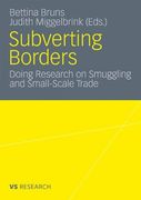 subverting borders: doing research on smuggling and small-scale trade