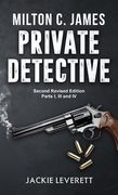 "Milton C. James"---Private Detective (en Inglés)