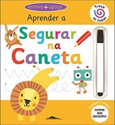 Aprender a Segurar na Caneta: Escreve e Apaga (en Portugués)