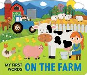 My First Words: On the Farm: Scenes Board Book
