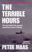 The Terrible Hours: The Epic Rescue of men Trapped Beneath the sea (en Inglés)