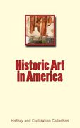 Historic Art in America (en Inglés)