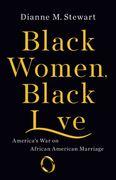Black Women, Black Love: America's war on African American Marriage (en Inglés)