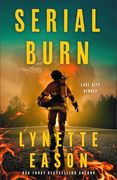 Serial Burn: (Christian Suspense Thriller With Mystery and Clean Romance With an fbi Agent and Fire Marshal) (en Inglés)