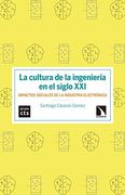 La Cultura de la Ingeniería en el Siglo Xxi: Impactos Sociales de la Industria Electrónica
