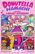 Donutella Hamachi and the Library Avengers (en Inglés)