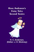 Hans Andersen's Fairy Tales. Second Series (en Inglés)