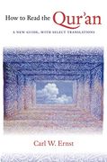 How to Read the Qur'an: A new Guide, With Select Translations (en Inglés)