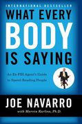 What Every Body Is Saying: An Ex-FBI Agent's Guide to Speed-Reading People (en Anglais)