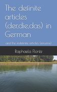 The definite articles (der, die, das) in German: and the indefinite articles (ein, eine) (en Inglés)