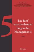 Die Fünf Entscheidenden Fragen des Managements (in German)