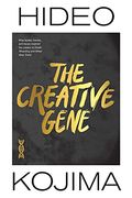 The Creative Gene: How Books, Movies, and Music Inspired the Creator of Death Stranding and Metal Gear Solid (en Inglés)
