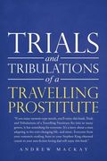 Trials and Tribulations of a Travelling Prostitute (en Inglés)