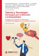 Talento y Tecnología: Estrategias para el Bienestar y la Empleabilidad (in Spanish)