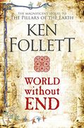 World Without End: Ken Follett: 02 (The Kingsbridge Novels, 2) (en Inglés)