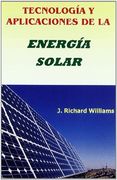 Tecnologia y Aplicaciones de la Energia Solar