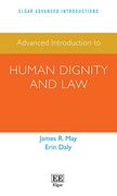 Advanced Introduction to Human Dignity and law (Elgar Advanced Introductions Series) (en Inglés)