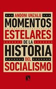 Momentos Estelares de la Historia del Socialismo