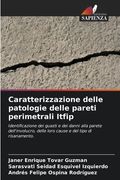 Caratterizzazione delle patologie delle pareti perimetrali Itfip (en Italiano)