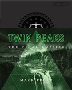 Twin Peaks: The Final Dossier (en Inglés)