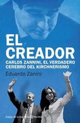 El creador : Carlos Zannini el verdadero cerebro del kirchnerismo