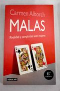 Malas: Rivalidad y Complicidad Entre Mujeres