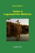 Notes in Logosophistic Medicine (en Inglés)