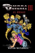 Sombra Venenosa III: El Brujo
