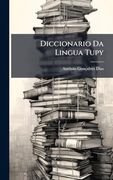 Diccionario da Lingua Tupy (en Portugués)