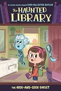 The Hide-And-Seek Ghost #8 (The Haunted Library) (en Inglés)