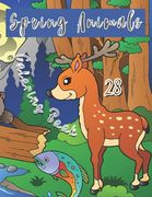 Spring Animals Coloring Book: Coloring Book with Cute Animals, Easy Spring Scenes, and Fun for Relaxation (Springtime Coloring Books for Kids) (en Inglés)