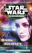 Dark Journey: Star Wars Legends (The new Jedi Order) (Star Wars: The new Jedi Order) (en Inglés)