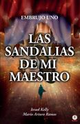 Las Sandalias de mi Maestro: El Embrujo uno