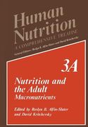 Nutrition and the Adult: Macronutrients Volume 3a (en Inglés)