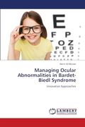 Managing Ocular Abnormalities in Bardet-Biedl Syndrome: Innovative Approaches