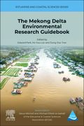 The Mekong Delta Environmental Research Guidebook (Volume 5) (Estuarine and Coastal Sciences Series, Volume 5) (en Inglés)