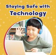 Staying Safe With Technology (Take Care of Yourself) (en Inglés)