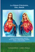 La Gran Cruzada, Del Amor (in Spanish)