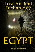 Lost Ancient Technology of Egypt Volume 2 (en Inglés)