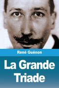 La Grande Triade (en fre)