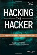 Hacking the Hacker: Learn From the Experts who Take Down Hackers (en Inglés)