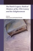 The Dutch Legacy: Radical Thinkers of the 17th Century and the Enlightenment (en Inglés)