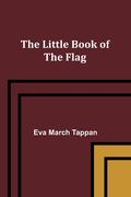 The Little Book of the Flag (en Inglés)