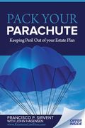 Pack Your Parachute: Keeping Peril Out of Your Estate Plan (en Inglés)
