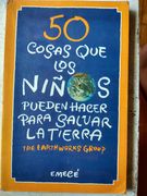 50 Cosas que los Ni? Os Pueden Hacer Para Salvar la Tierra