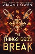 The Things Gods Break (en Inglés)